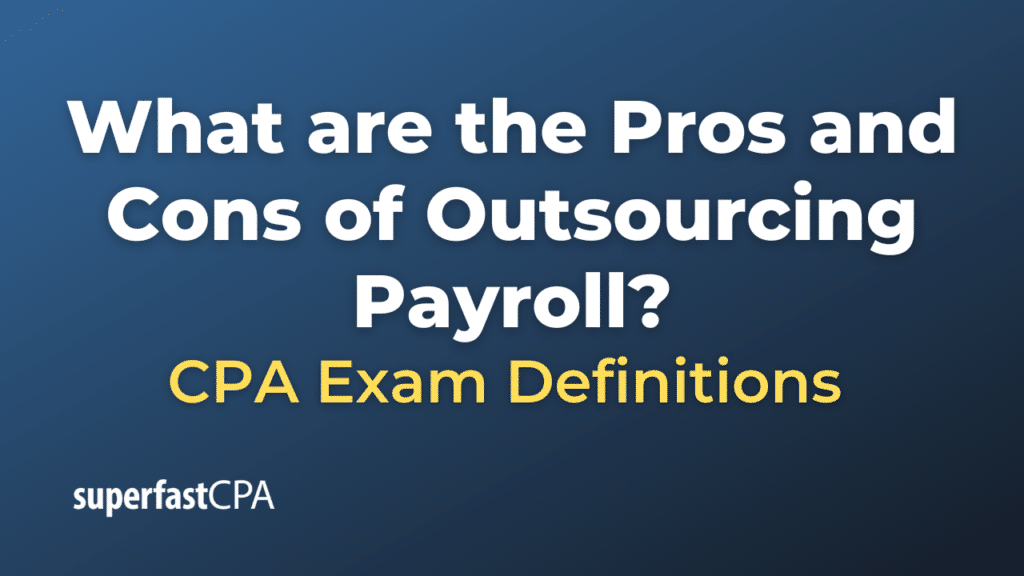 Pros and Cons of Outsourcing Payroll