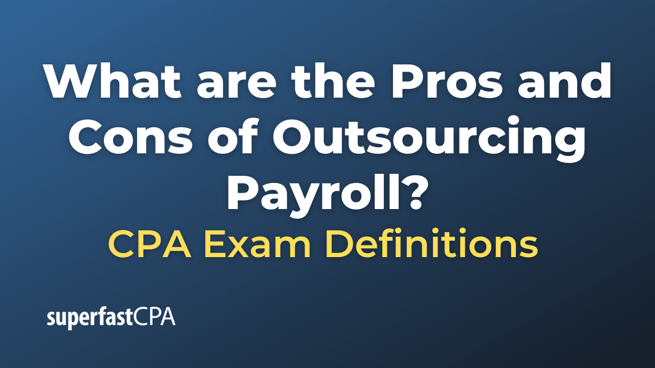 Pros and Cons of Outsourcing Payroll