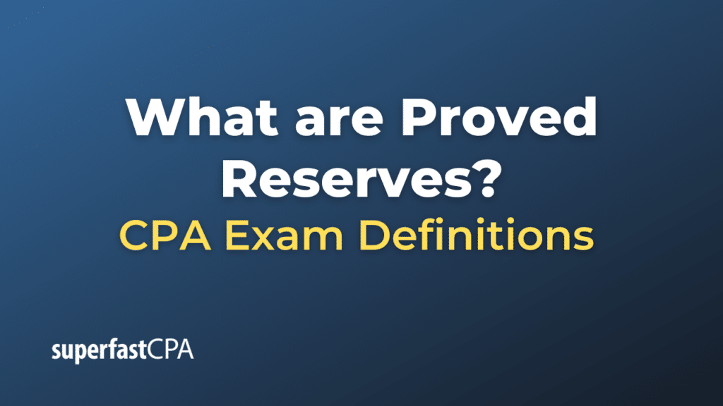 Proved Reserves