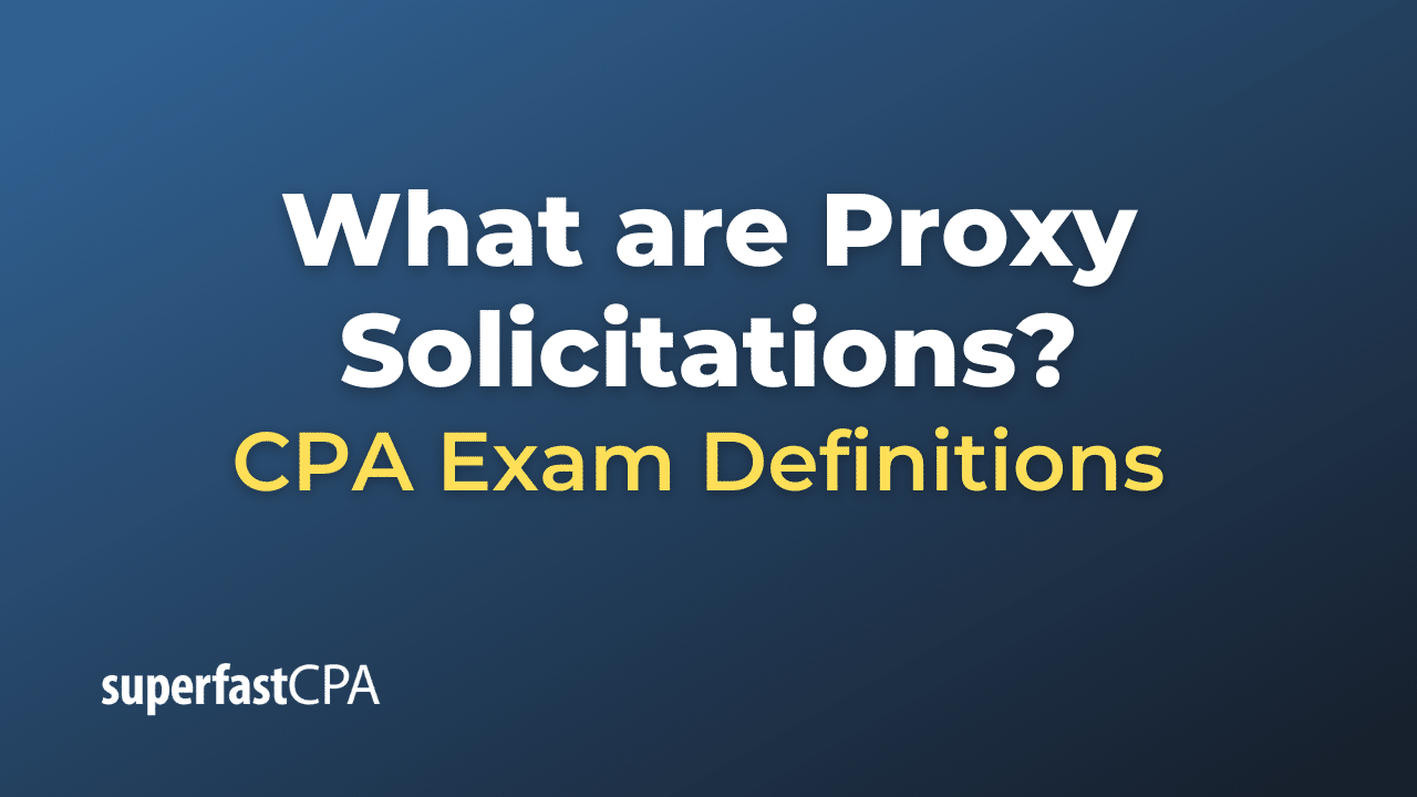 Proxy Solicitations