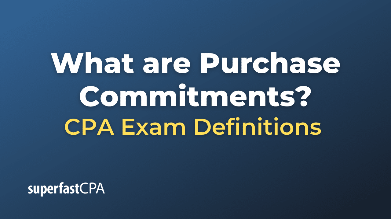 Purchase Commitments