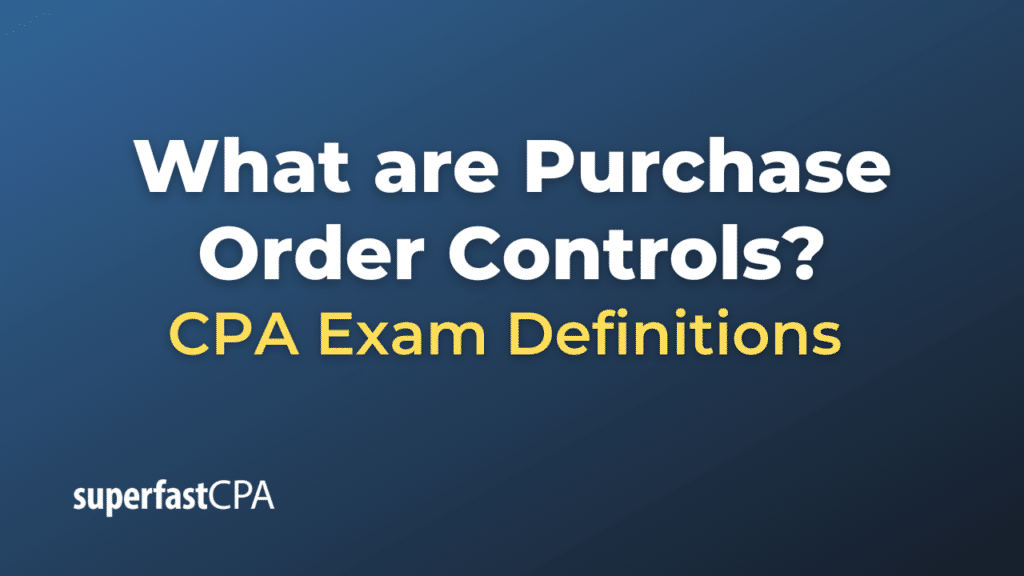 Purchase Order Controls