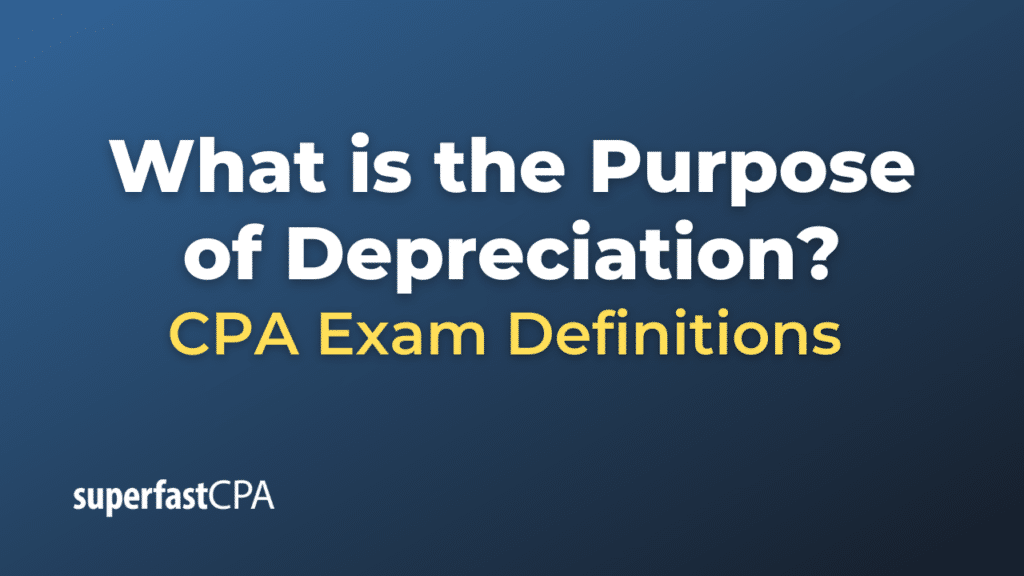 Purpose of Depreciation