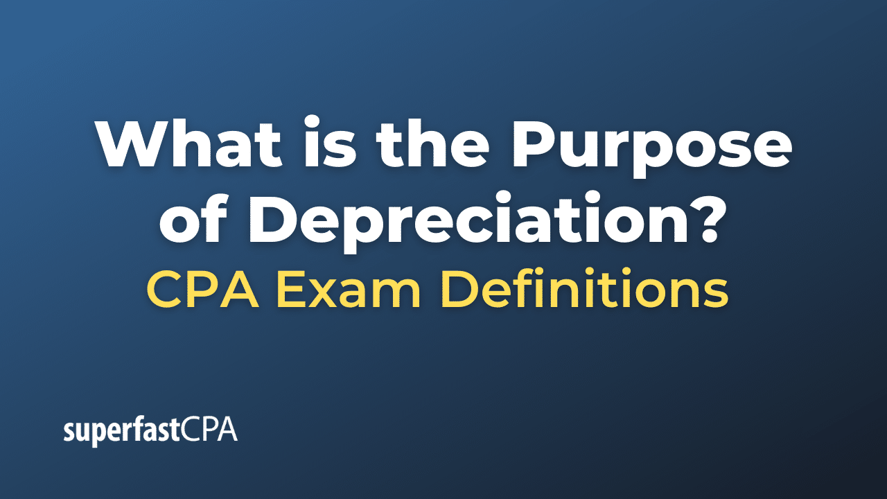 Purpose of Depreciation
