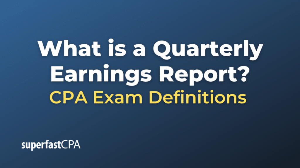 Quarterly Earnings Report