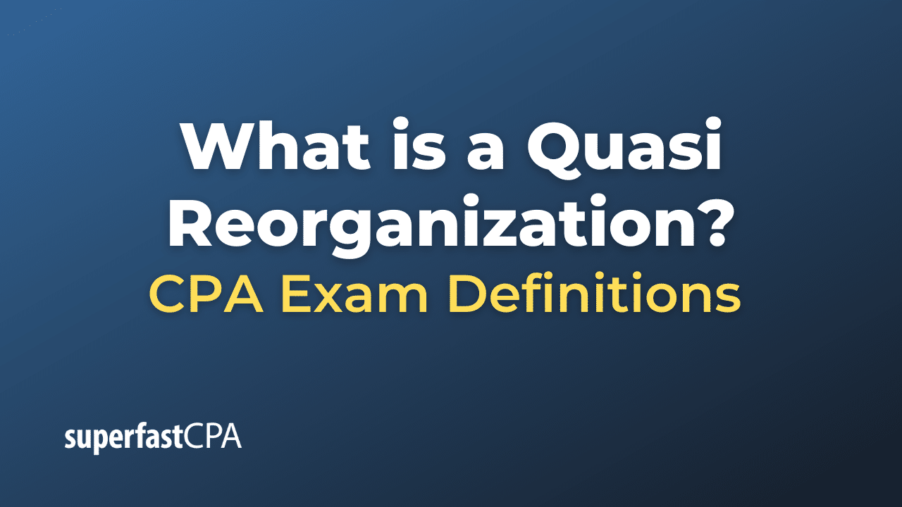 Quasi Reorganization