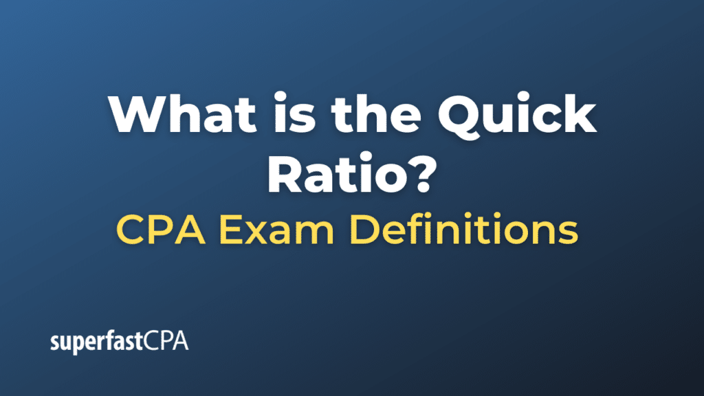 What is the Quick Ratio? – SuperfastCPA CPA Review