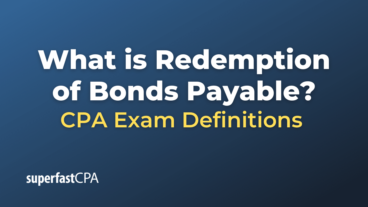 What is Redemption of Bonds Payable?