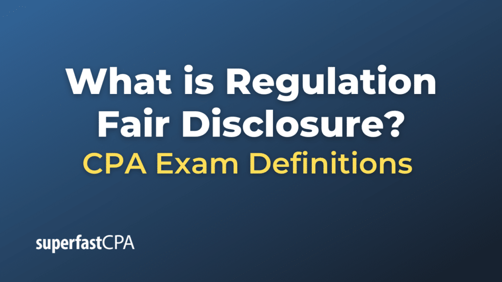 Regulation Fair Disclosure