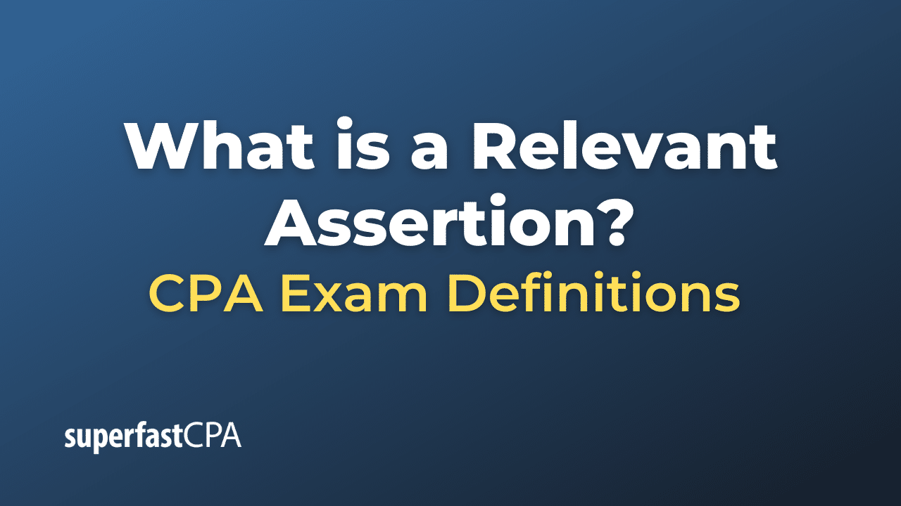 What is a Relevant Assertion?