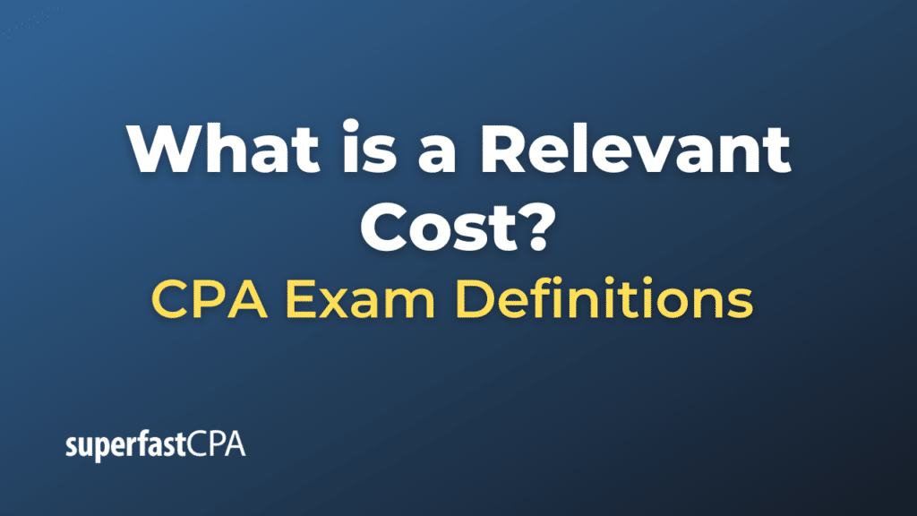 Relevant Cost