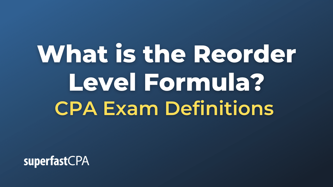 What is the Reorder Level Formula?