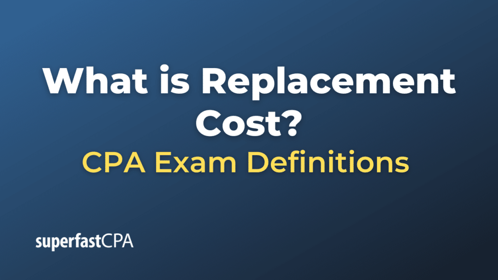 Replacement Cost