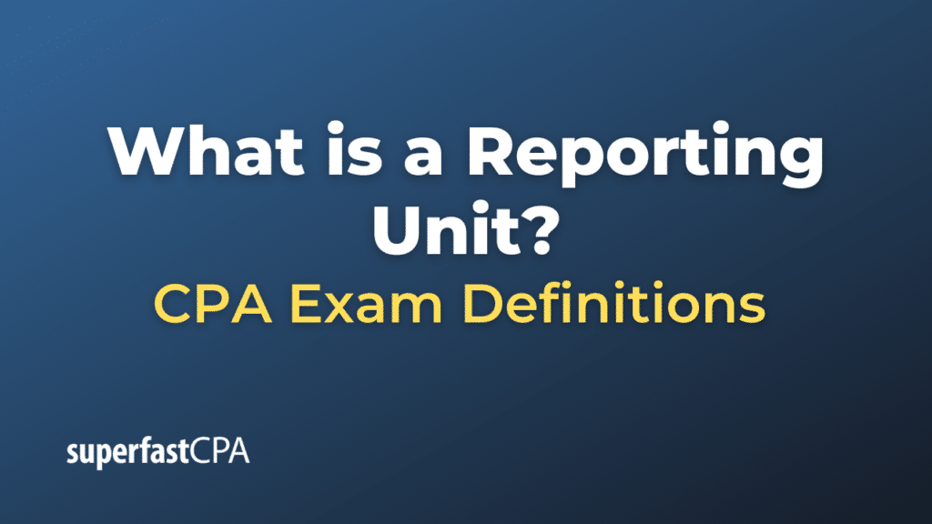 Reporting Unit
