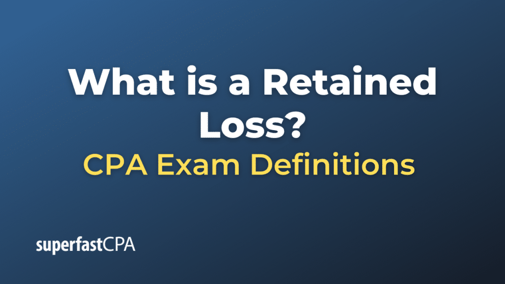 Retained Loss
