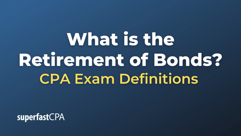 Retirement of Bonds