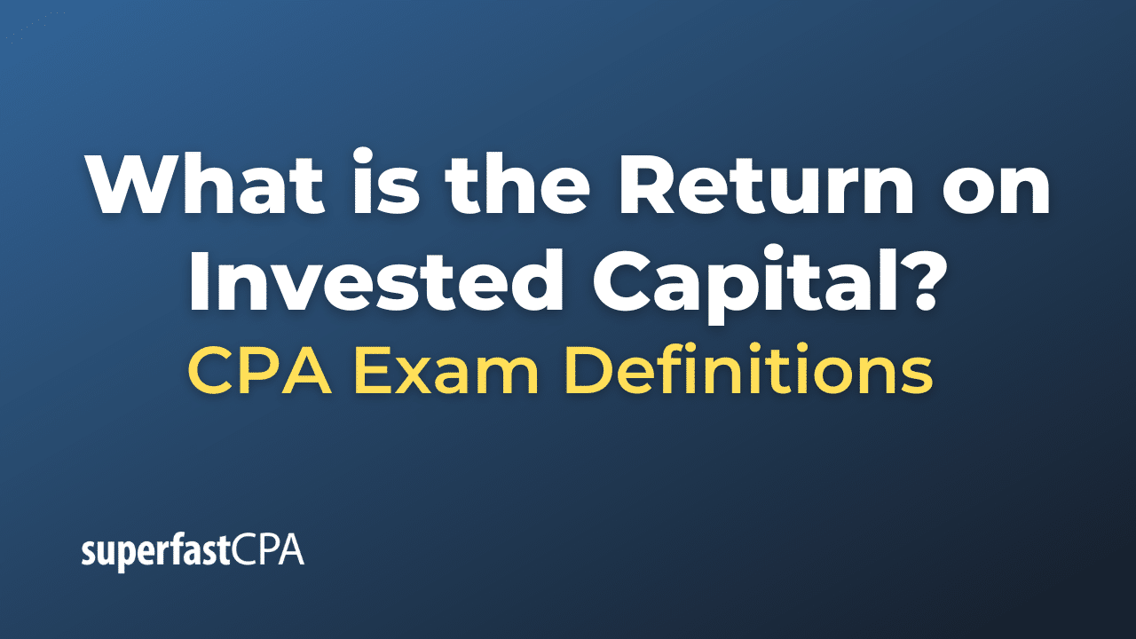 Return on Invested Capital