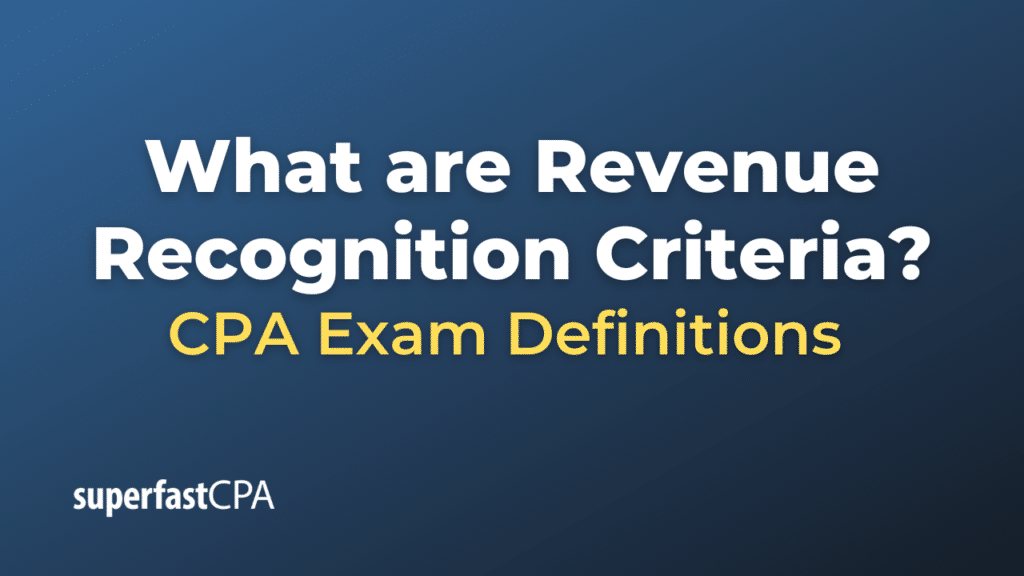 Revenue Recognition Criteria