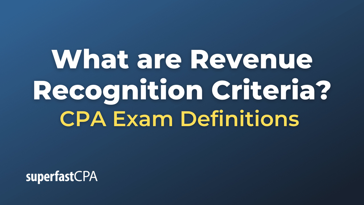 Revenue Recognition Criteria