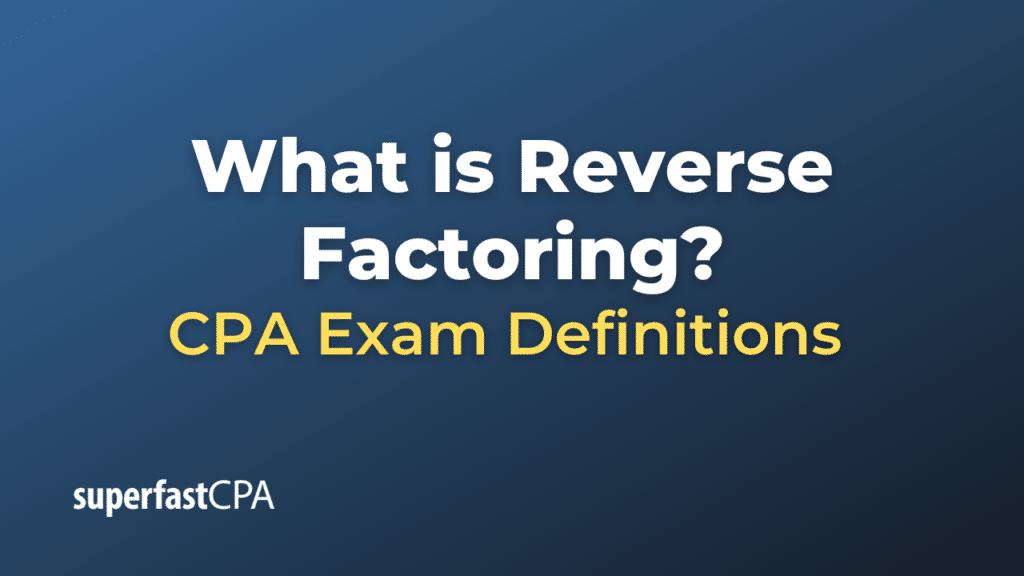 Reverse Factoring