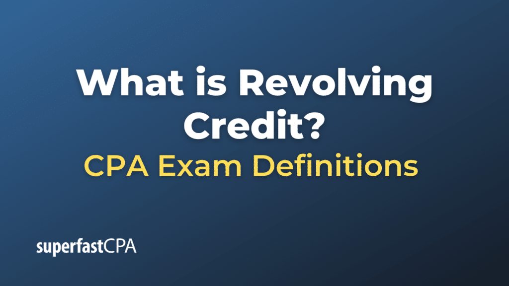 Revolving Credit