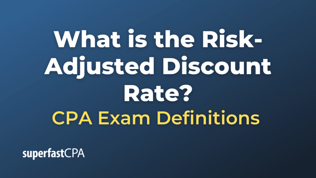 Risk-Adjusted Discount Rate
