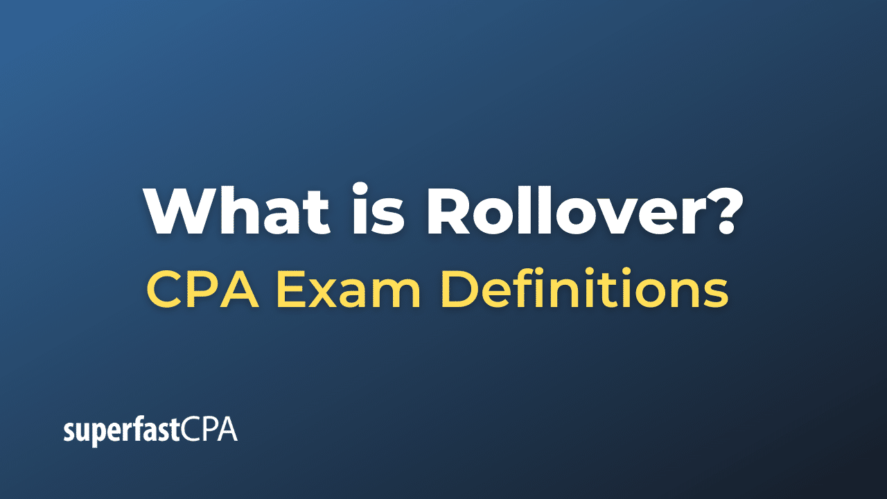What is Rollover?