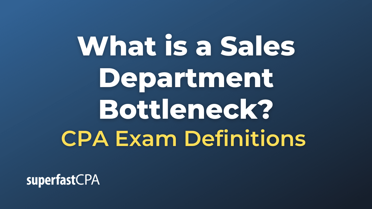 Sales Department Bottleneck