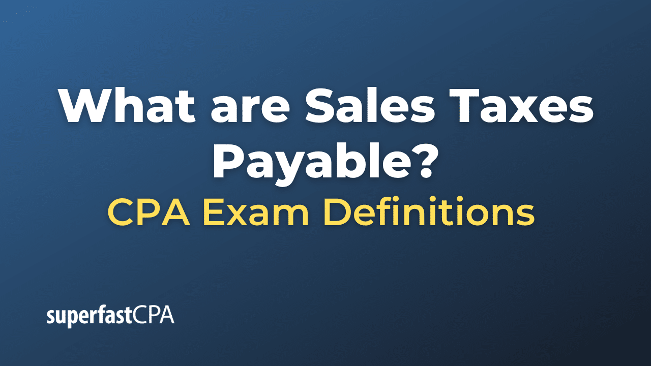 Sales Taxes Payable