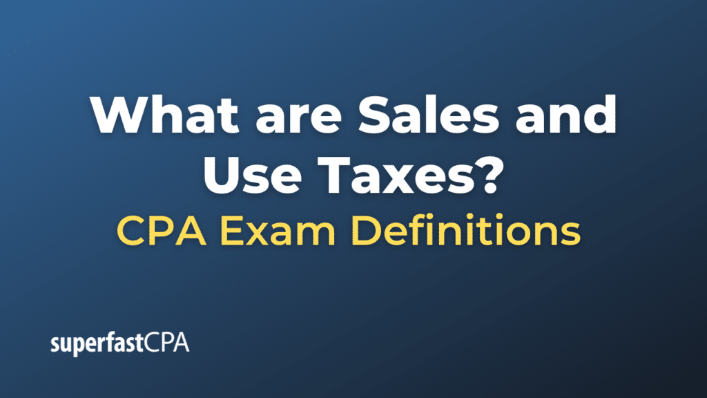 Sales and Use Taxes