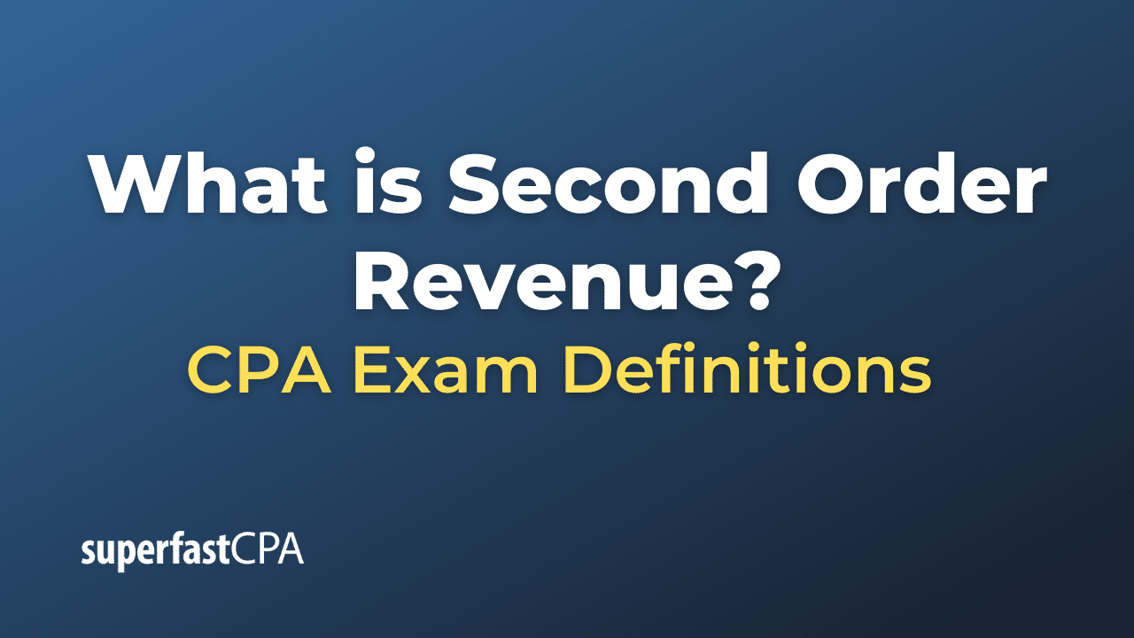 Second Order Revenue