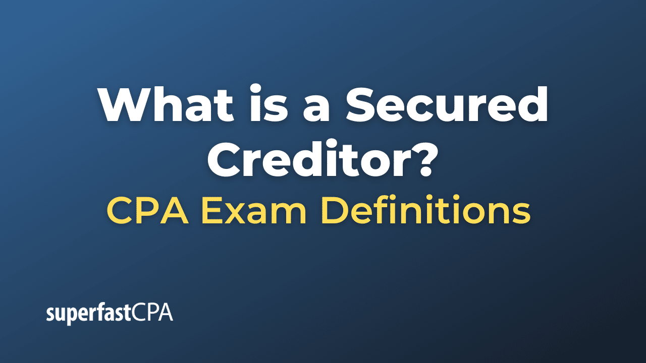 Secured Creditor