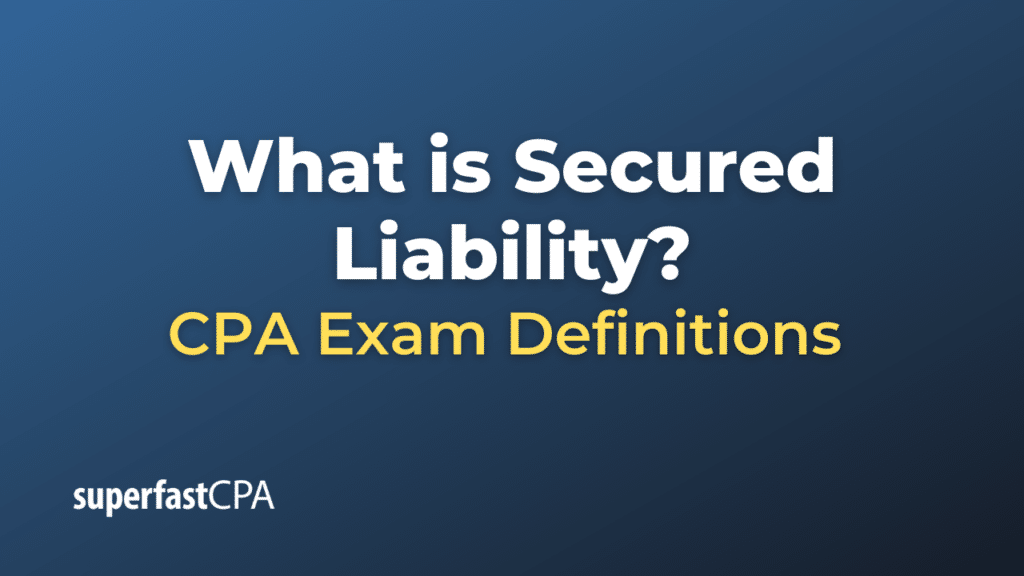 Secured Liability