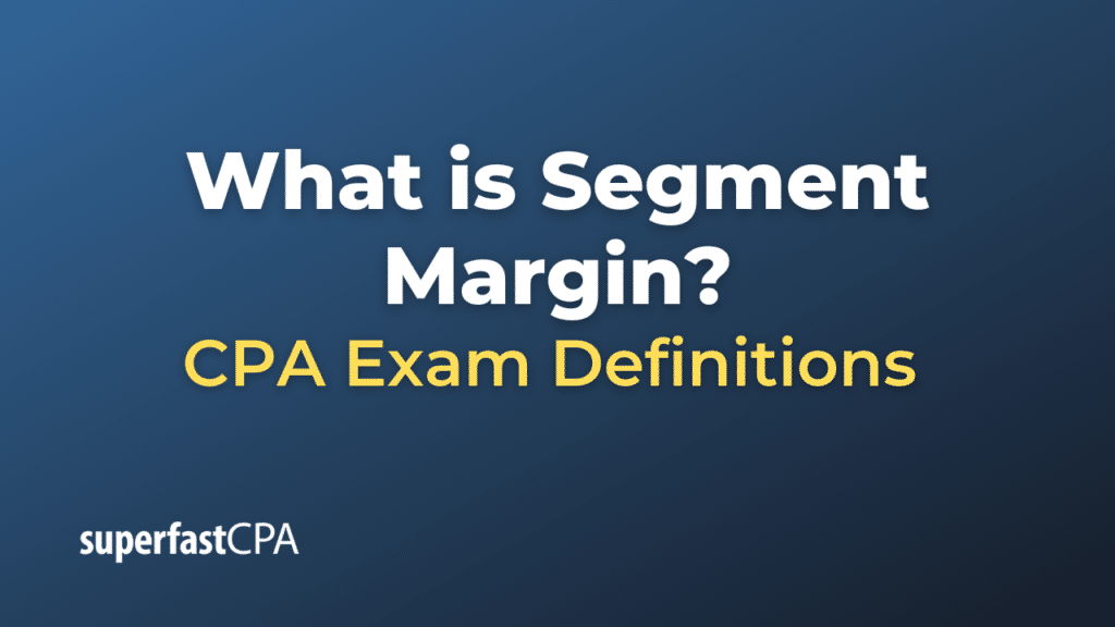 Segment Margin