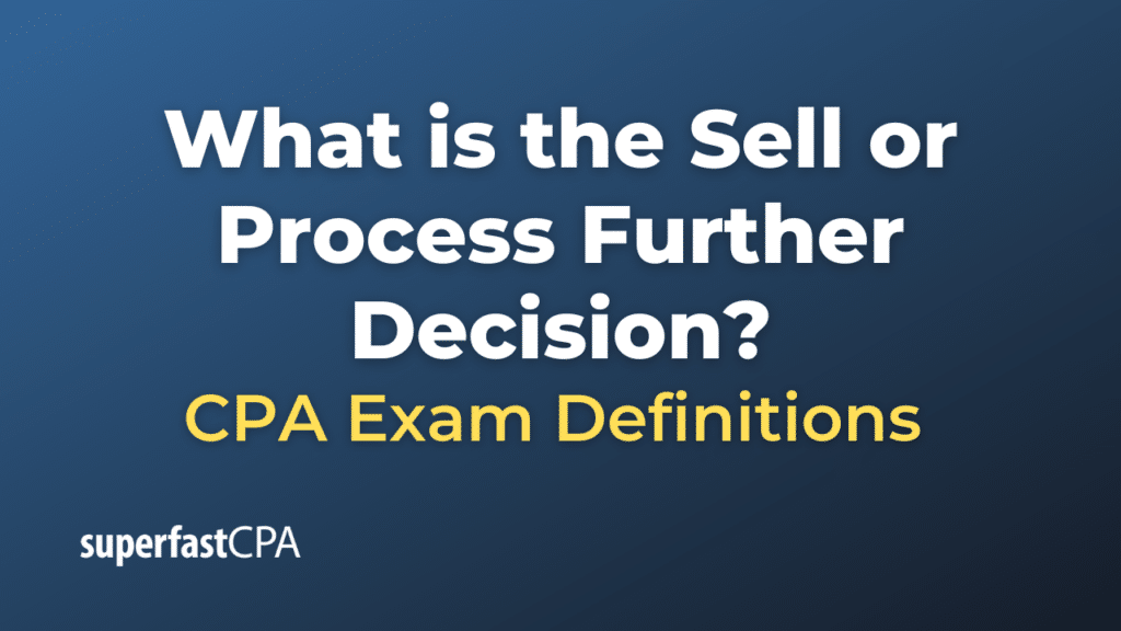 Sell or Process Further Decision