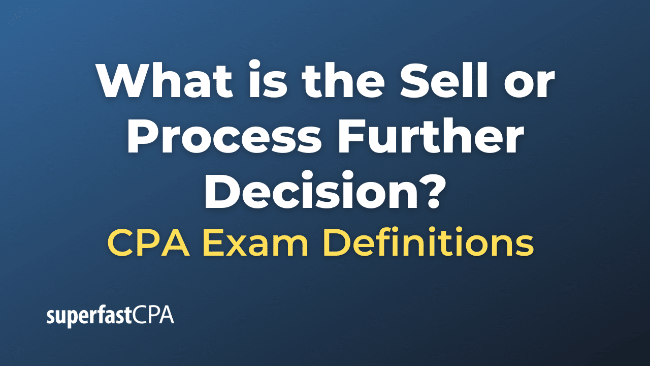 Sell or Process Further Decision