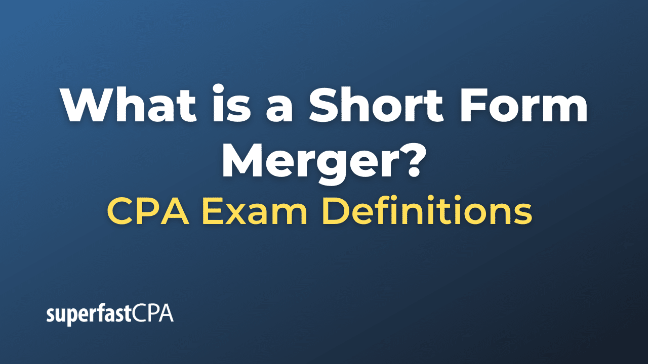 What is a Short Form Merger?