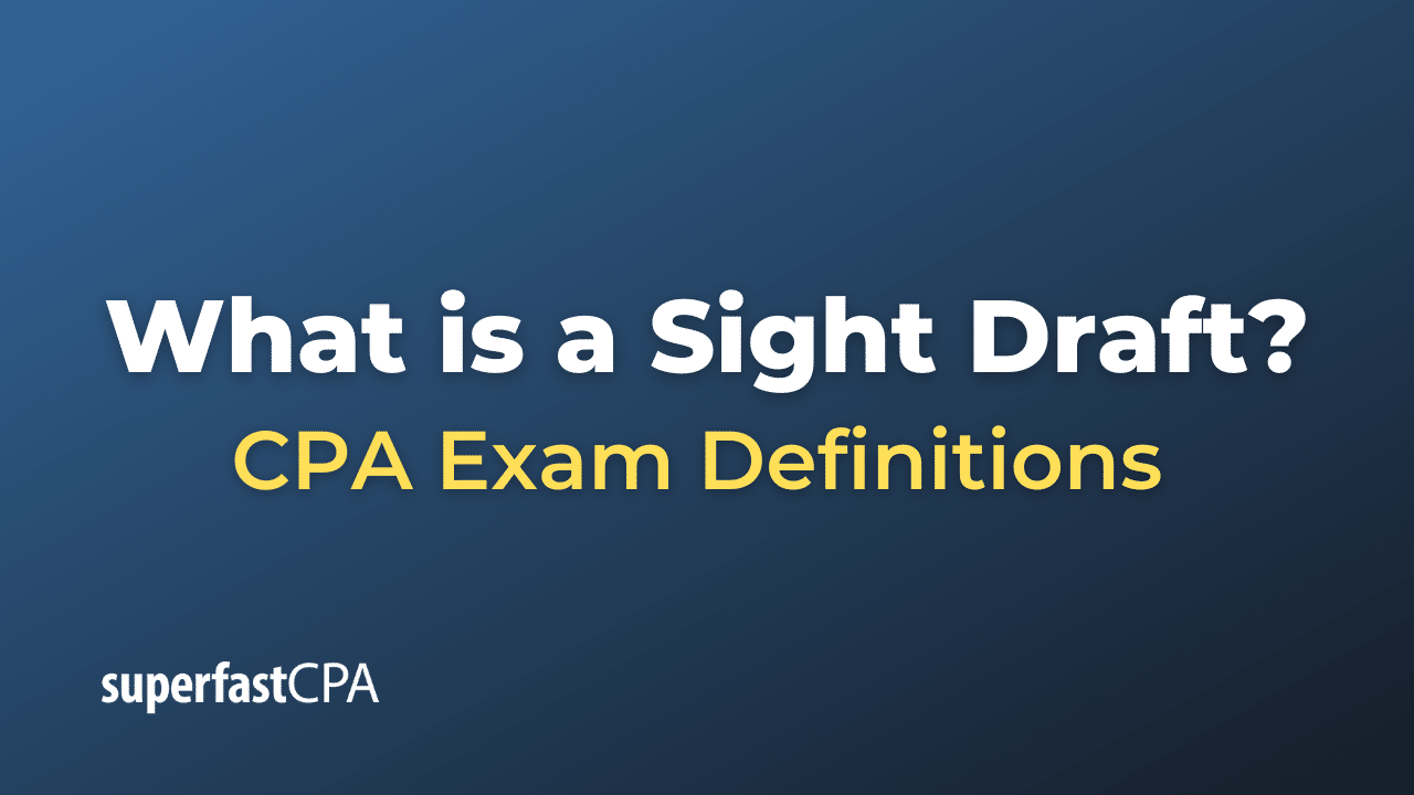 What is a Sight Draft?