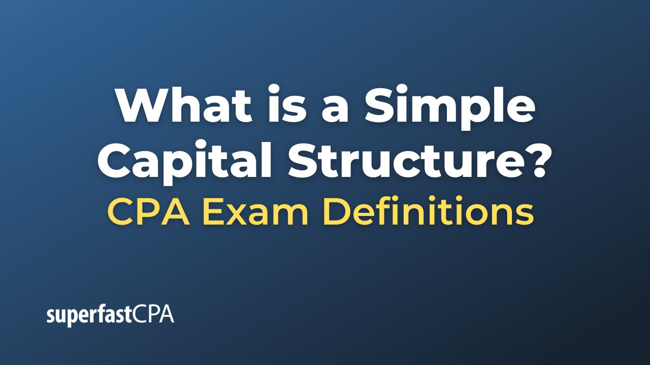 What is a Simple Capital Structure?