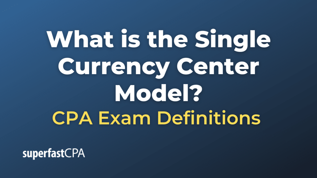 Single Currency Center Model