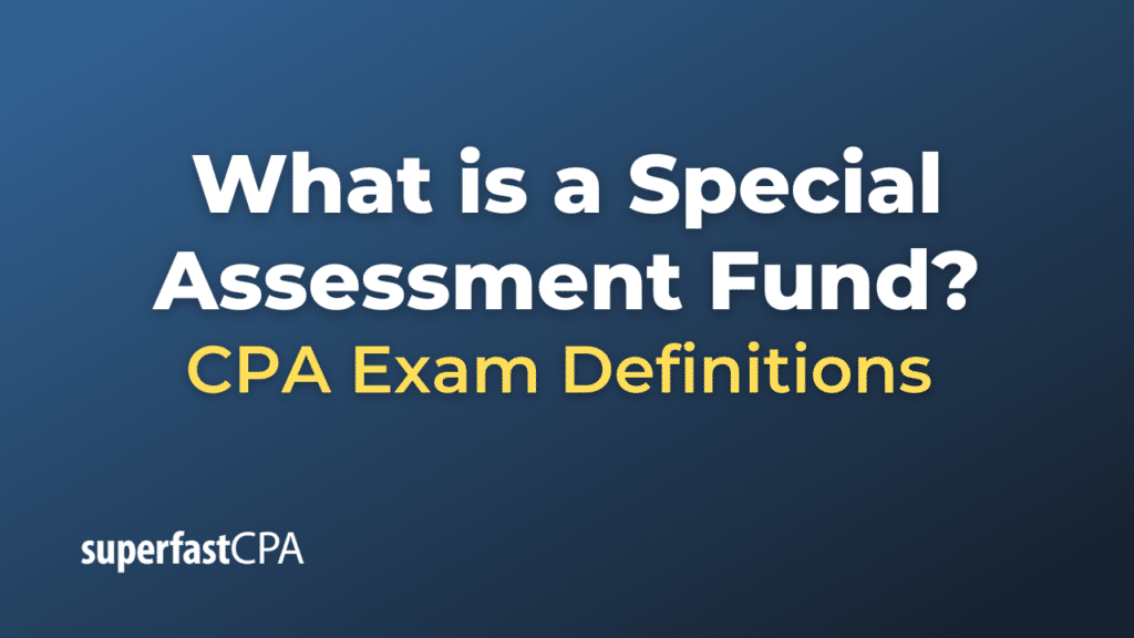 Special Assessment Fund