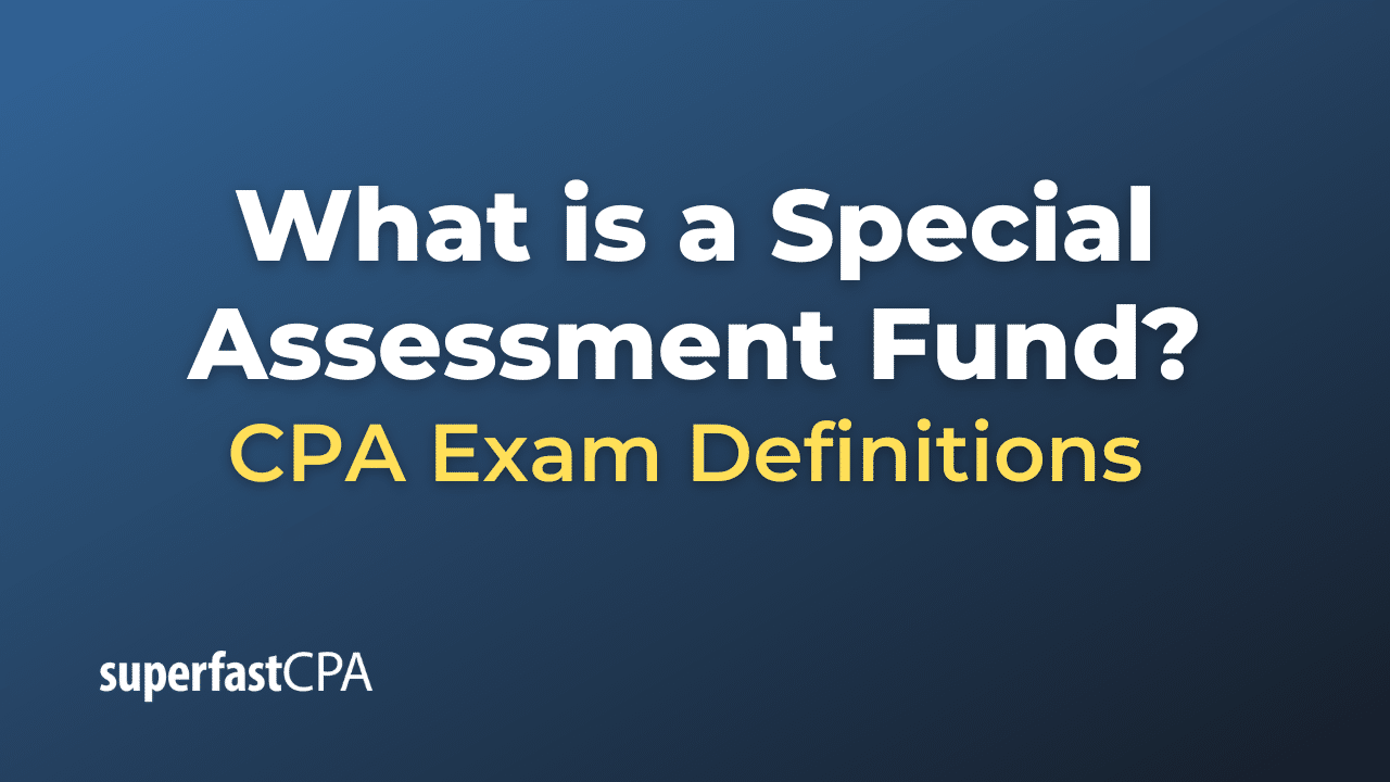 Special Assessment Fund