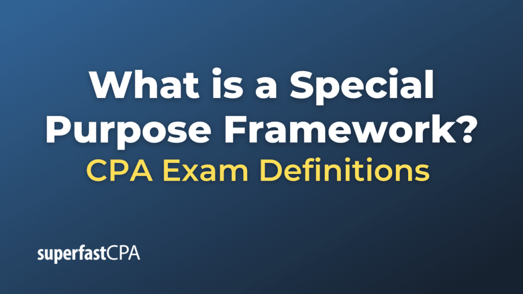 Special Purpose Framework