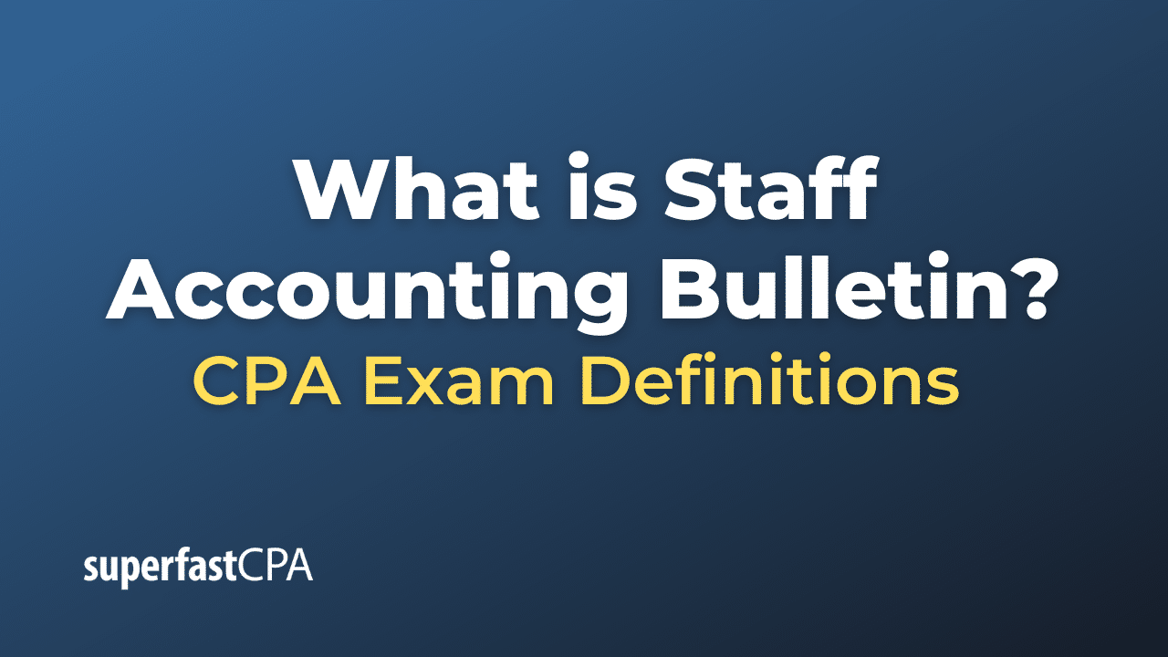 Staff Accounting Bulletin