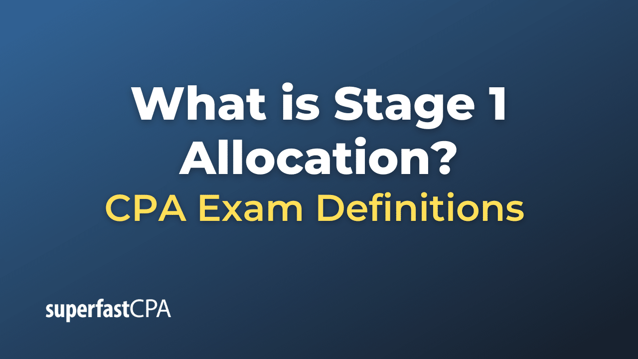 Stage 1 Allocation