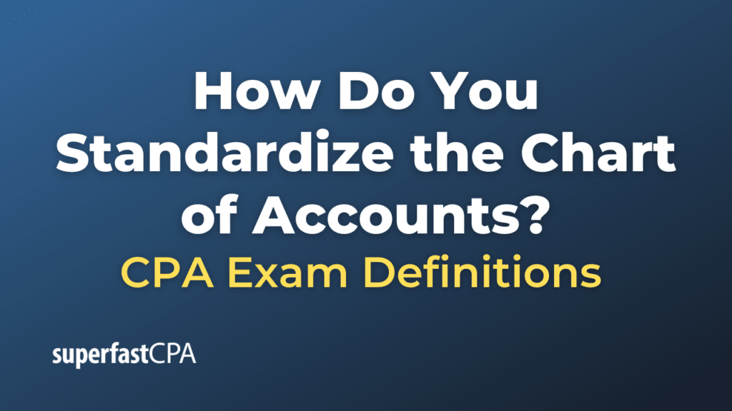 Standardize the Chart of Accounts