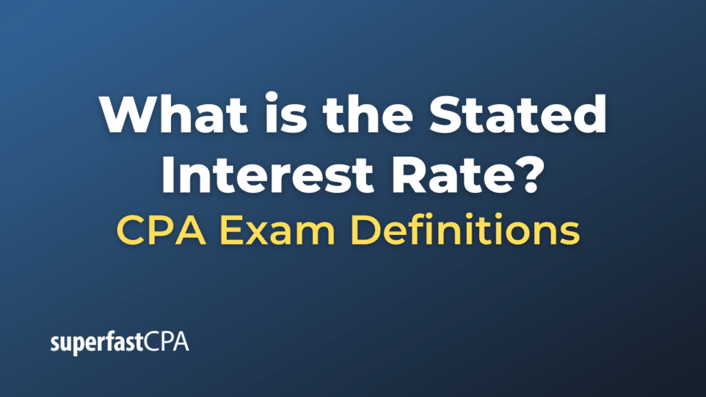 Stated Interest Rate