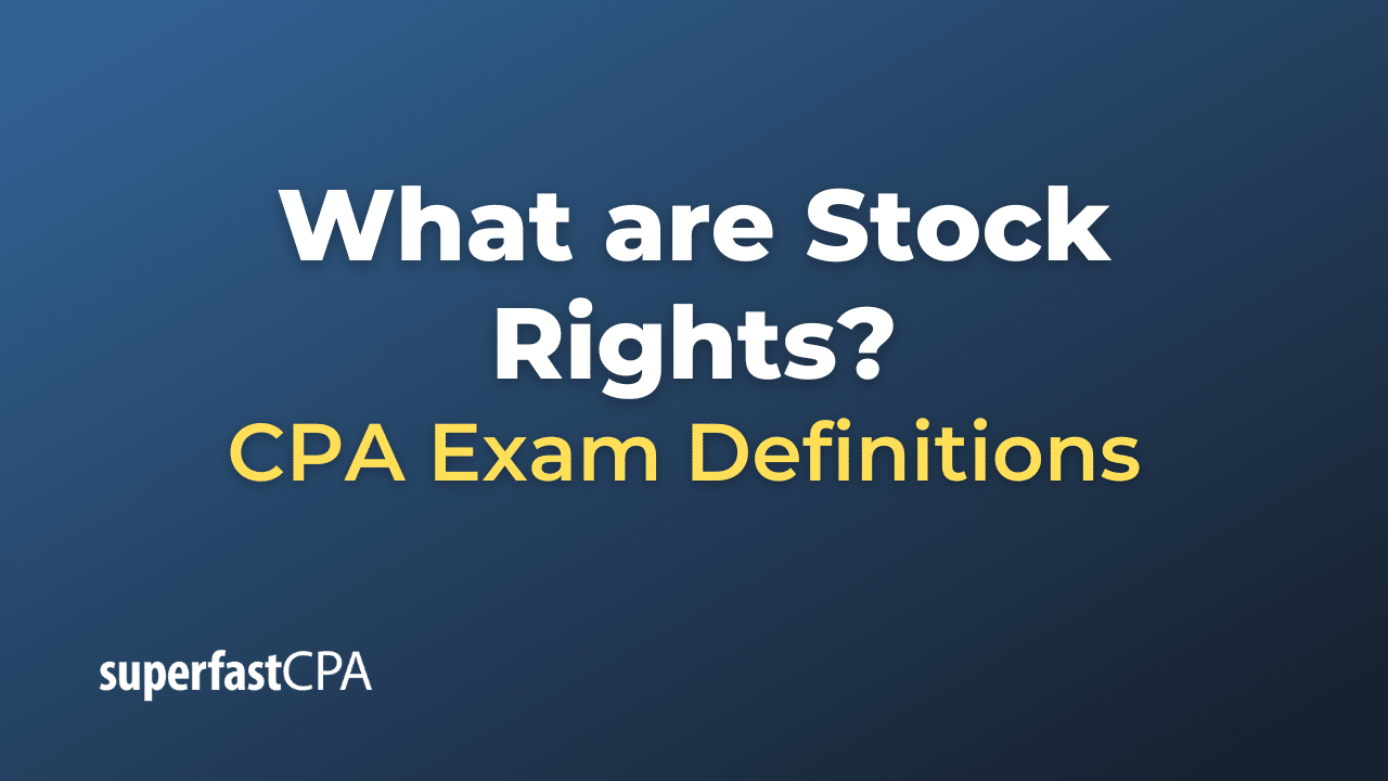 What are Stock Rights?