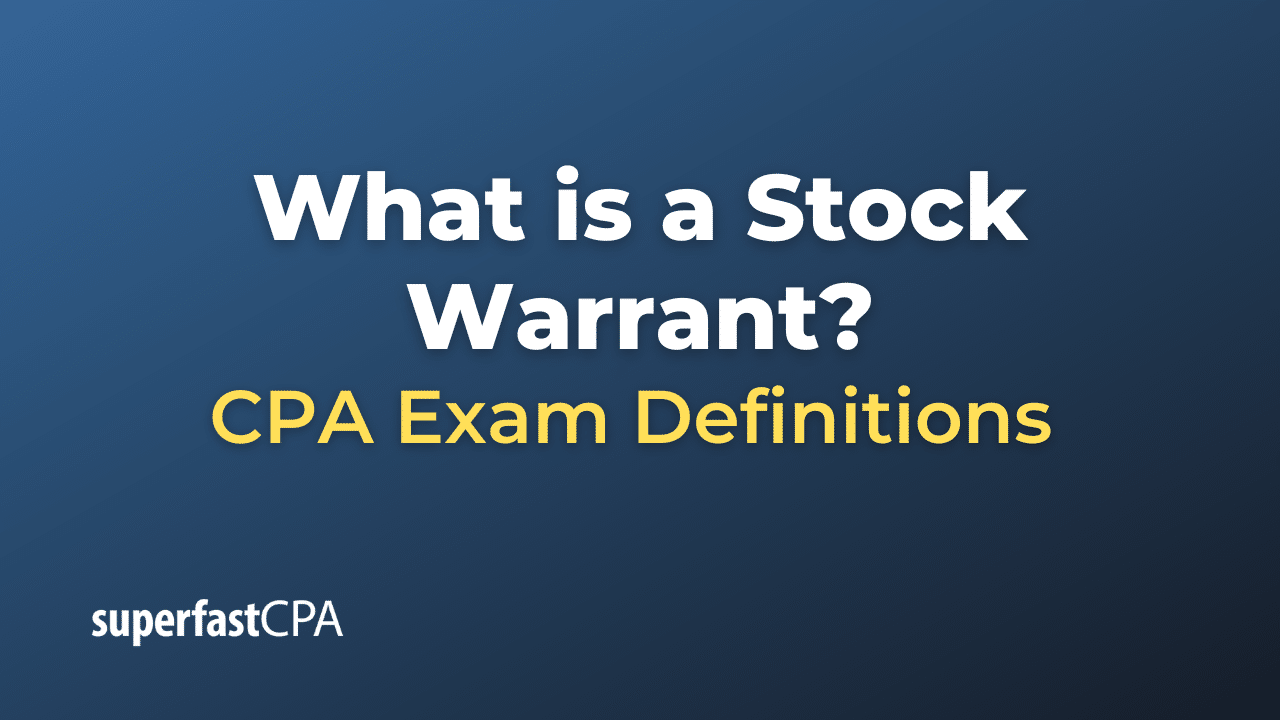 What is a Stock Warrant?