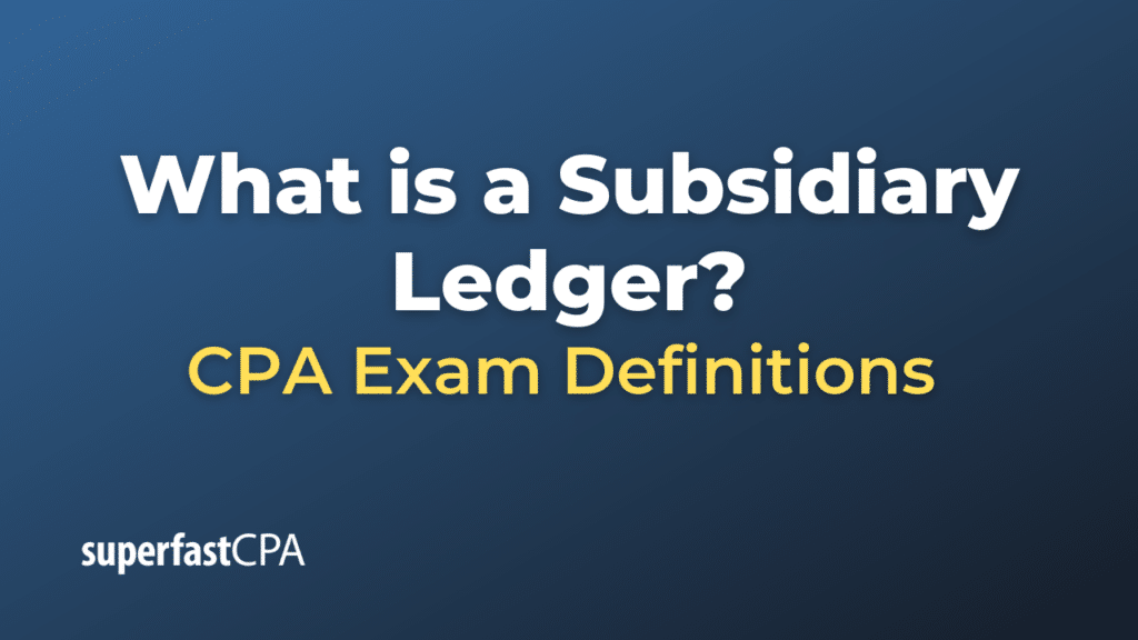 Subsidiary Ledger